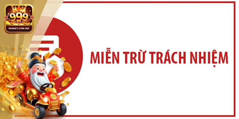 Miễn trách nhiệm 999bet: Hiểu Rõ Quyền Lợi, Trách Nhiệm Người Dùng Chính sách Miễn trách nhiệm 999bet bảo đảm môi trường chơi công bằng, minh bạch